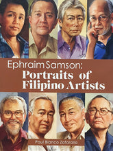 Load image into Gallery viewer, Ephraim Samson: Portraits of Filipino Artists