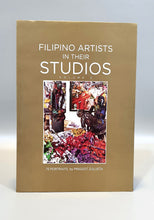 Load image into Gallery viewer, Filipino Artists in their Studios Vol. 2 (2018)