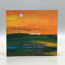 Load image into Gallery viewer, After The Deluge Comes The Dawn | Sanso