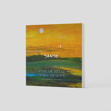 Load image into Gallery viewer, After The Deluge Comes The Dawn | Sanso