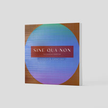 Load image into Gallery viewer, SINE QUA NON | Norberto Carating