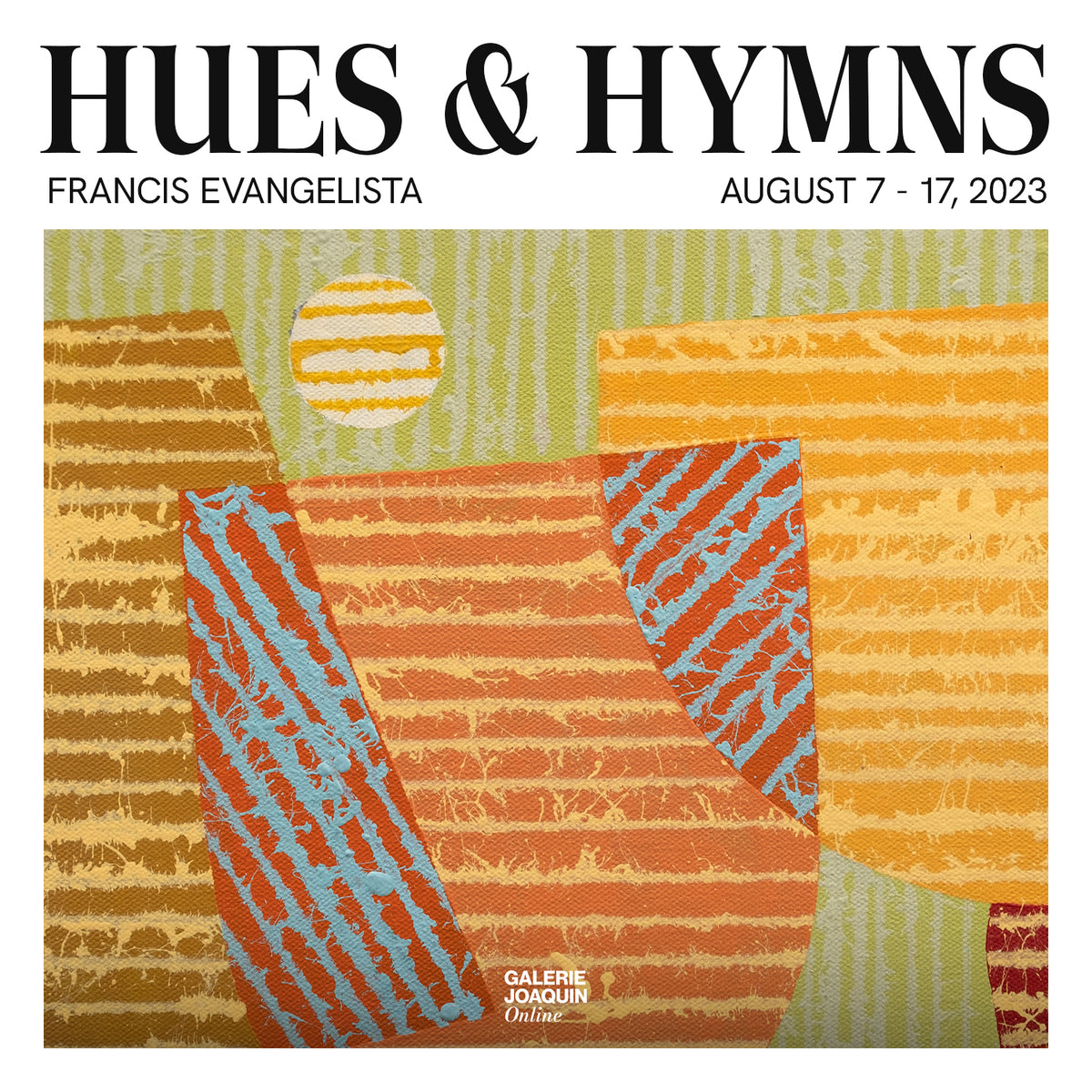Jay Ragma Hues and Hymns | Francis Evangelista – Galerie Joaquin Collective
