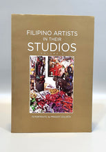Load image into Gallery viewer, Filipino Artists in their Studios Vol. 2 (2018)
